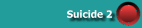 Suicide 2